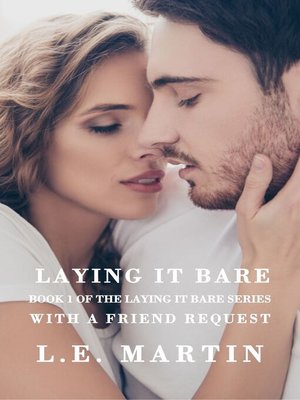 cover image of Laying it Bare with a Friend Request (Laying it Bare Series Book 1)